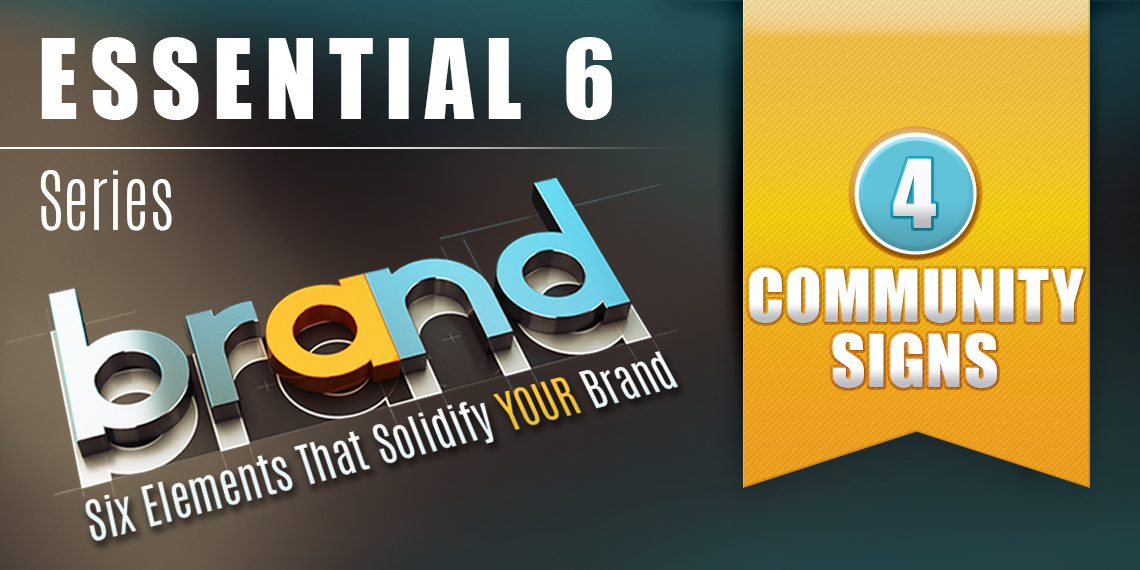 Essential 6: Community Signs